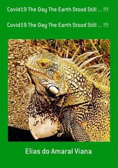 Cover Covid19 The Day The Earth Stood Still ... !!! (eBook, ePUB)