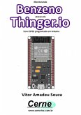 Monitorando A Concentração De Benzeno Através Do Thinger.io Com Esp32 (nodemcu-32s) Programado Em Arduino (eBook, PDF)