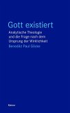 Gott existiert (eBook, PDF) Gott existiert (eBook, PDF)