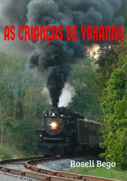 As Crianças De Yohanna (eBook, PDF) As Crianças De Yohanna (eBook, PDF)