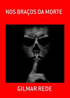 Nos Braços Da Morte (eBook, ePUB) - Rede, Gilmar