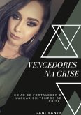 Vencedores Na Crise (eBook, PDF)