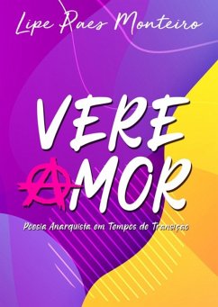 Vere Amor (eBook, ePUB) - Monteiro, Lipe Paes