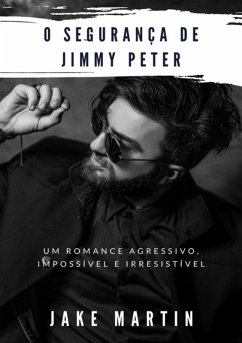 O Segurança De Jimmy Peter (eBook, ePUB) - Martin, Jake