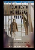 Pelo Resto De Nossas Vidas (eBook, ePUB)