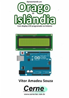 Cover Apresentando Um Orago Da Islândia Com Display Lcd Programado No Arduino (eBook, PDF)