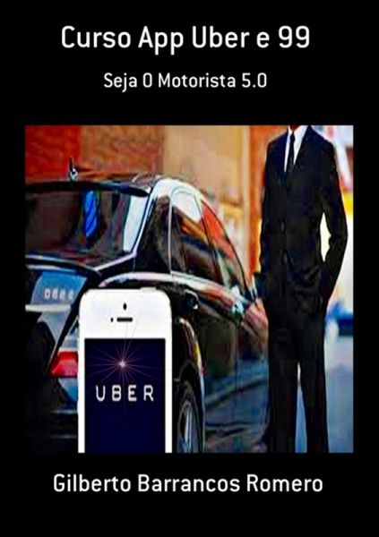 Curso App Uber E 99 (eBook, PDF) Curso App Uber E 99 (eBook, PDF)