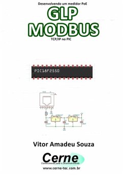 Desenvolvendo Um Medidor Poe Glp Modbus Tcp/ip No Pic (eBook, PDF) - Souza, Vitor Amadeu