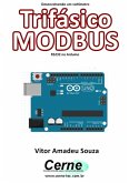 Desenvolvendo Um Voltímetro Trifásico Modbus Rs232 No Arduino (eBook, PDF)