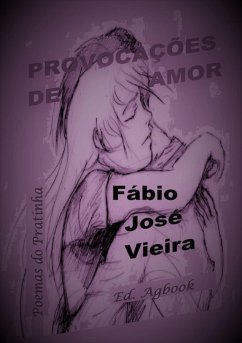 Provocações De Amor (eBook, PDF) - Vieira, Fábio José