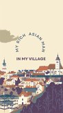 My Rich Asian Man In My Village (eBook, ePUB)