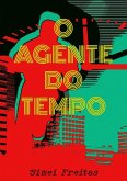 O Agente Do Tempo (eBook, ePUB)