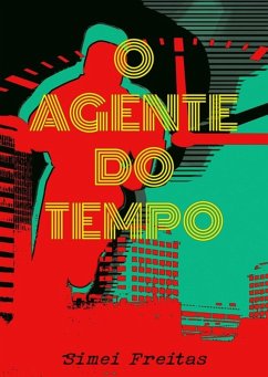 Cover O Agente Do Tempo (eBook, ePUB)