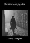 O Misterioso Jogador (eBook, ePUB) O Misterioso Jogador (eBook, ePUB)