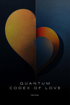 Quantum Codex of Love (Spirituality 2.0, #7.3) (eBook, ePUB) - Konko, Oleh