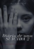 Diário De Uma Suicida 2 (eBook, ePUB) Diário De Uma Suicida 2 (eBook, ePUB)