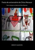 Festa De Aniversário Do Chico Macaco (eBook, ePUB)