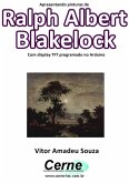 Apresentando Pinturas De Ralph Albert Blakelock Com Display Tft Programado No Arduino (eBook, PDF)