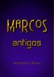 Marcos Antigos (eBook, ePUB) - Bild 1