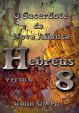 Hebreus 8 - Versículo 6 (eBook, ePUB)