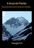 A Força Da Paixão (eBook, PDF)