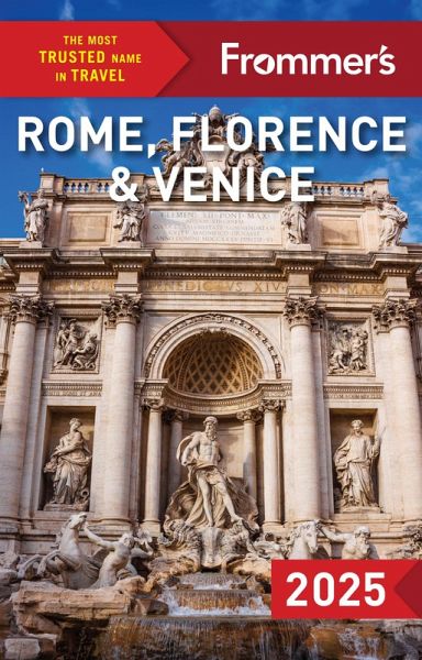Frommer's Rome, Florence and Venice 2025 (eBook, ePUB)