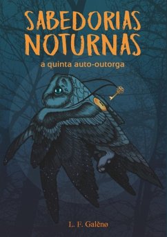 Sabedorias Noturnas (eBook, PDF) - Galenø, L. F.