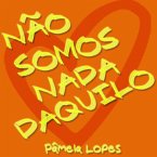 Não Somos Nada Daquilo (eBook, PDF)