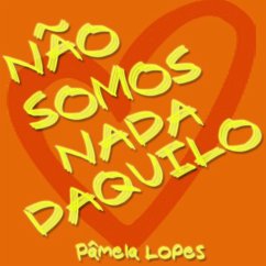 Cover Não Somos Nada Daquilo (eBook, PDF)