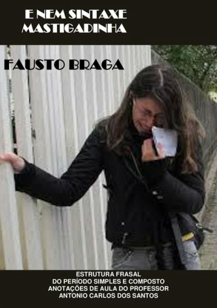 Sintaxe Mastigadinha (eBook, ePUB) Sintaxe Mastigadinha (eBook, ePUB)