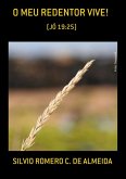 O Meu Redentor Vive! (eBook, PDF)