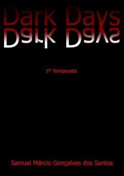Dark Days (eBook, PDF) - Dos Santos, Samuel Márcio Gonçalves