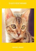 O Gato Vegetariano (eBook, PDF) O Gato Vegetariano (eBook, PDF)