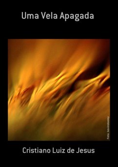 Uma Vela Apagada (eBook, PDF) - de Jesus, Cristiano Luiz