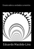 Ensaio Sobre A Verdade E A Mentira (eBook, ePUB)