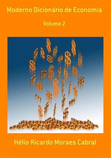 Moderno Dicionário De Economia (eBook, PDF) Moderno Dicionário De Economia (eBook, PDF)