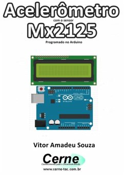 Acelerômetro Com O Sensor Mx2125 Programado No Arduino (eBook, PDF) - Souza, Vitor Amadeu
