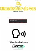 Monitorando H2 No Pic Com Sintetizador De Voz Programado No Python (eBook, PDF)