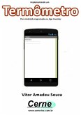 Implementando Um Termômetro Para Android Programado No App Inventor (eBook, PDF)