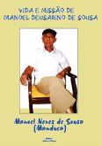 Vida E Missão De Manoel Deusarino De Sousa (eBook, PDF) Vida E Missão De Manoel Deusarino De Sousa (eBook, PDF)