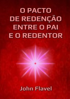 Cover O Pacto De Redenção Entre O Pai E O Redentor (eBook, ePUB)