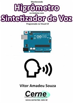 Cover Monitorando Higrômetro No Arduino Com Sintetizador De Voz Programado No Visual C# (eBook, PDF)