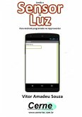 Lendo O Sensor De Luz Programado No App Inventor (eBook, PDF)
