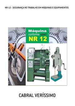 Nr-12 - Segurança No Trabalho Em Máquinas E Equipamentos (eBook, ePUB) Cover Nr-12 - Segurança No Trabalho Em Máquinas E Equipamentos (eBook, ePUB)