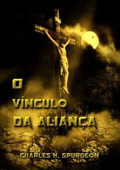 O Vínculo Da Aliança (eBook, ePUB) - Dutra, Silvio