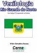 Vexilologia Do Rio Grande Do Norte Com... - Bild 1