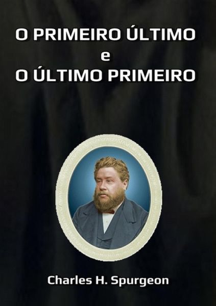 O Primeiro Último E O Último Primeiro (eBook, ePUB)