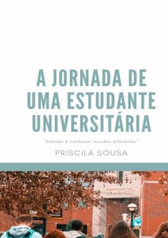 Cover A Jornada De Uma Estudante Universitária (eBook, ePUB)