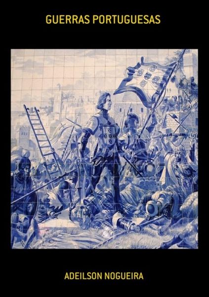 Guerras Portuguesas (eBook, ePUB)