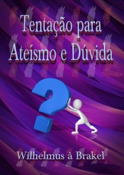 Cover Tentação Para Ateísmo E Dúvida (eBook, ePUB)